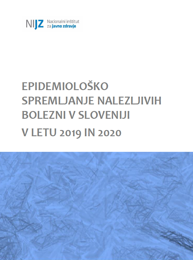 Epidemiološko spremljanje nalezljivih bolezni v Sloveniji v letu 2019 in 2020