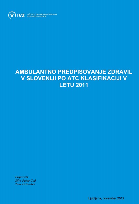 Ambulantno predpisovanje zdravil v Sloveniji po ATC klasifikaciji v letu 2011
