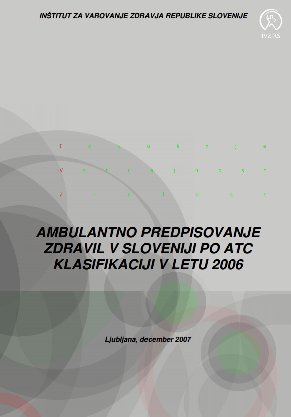 Ambulantno predpisovanje zdravil v Sloveniji po ATC klasifikaciji v letu 2006
