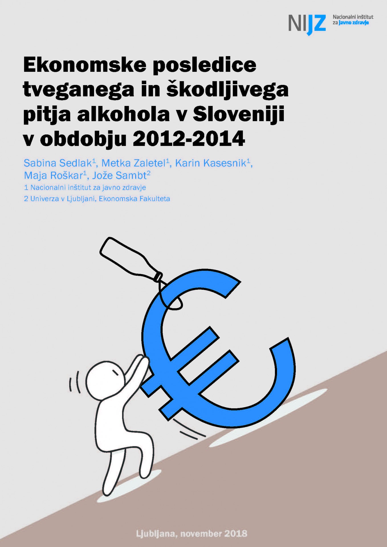 Ekonomske posledice tveganega in škodljivega pitja alkohola v Sloveniji v obdobju 2012-2014
