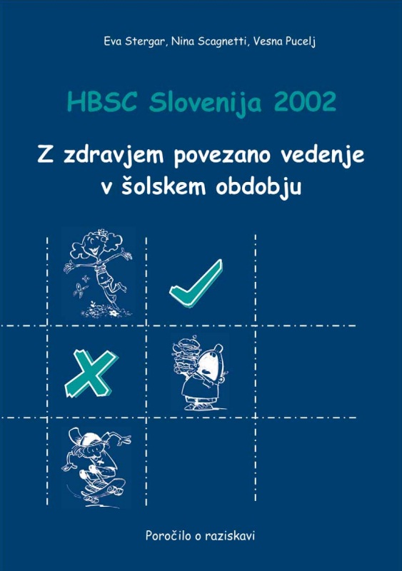Z zdravjem povezano vedenje v šolskem obdobju HBSC 2002