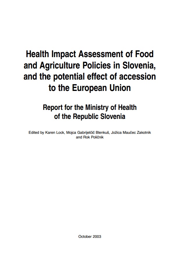 Health Impact Assessment of Food and Agriculture Policies in Slovenia, and the potential effect of accession to the European Union
