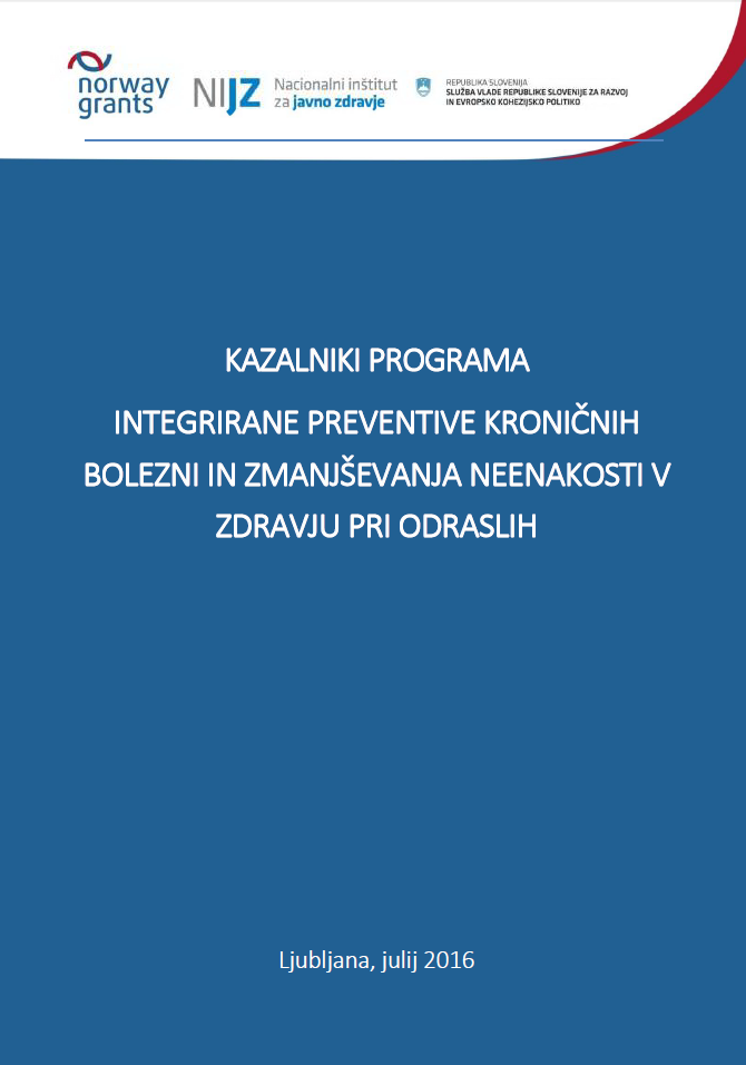 Kazalniki programa integrirane preventive kroničnih bolezni in zmanjševanja neenakosti v zdravju pri odraslih