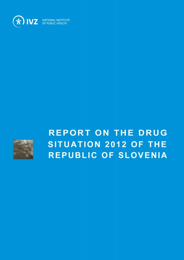 Report on the drug situation 2012 of the Republic of Slovenia