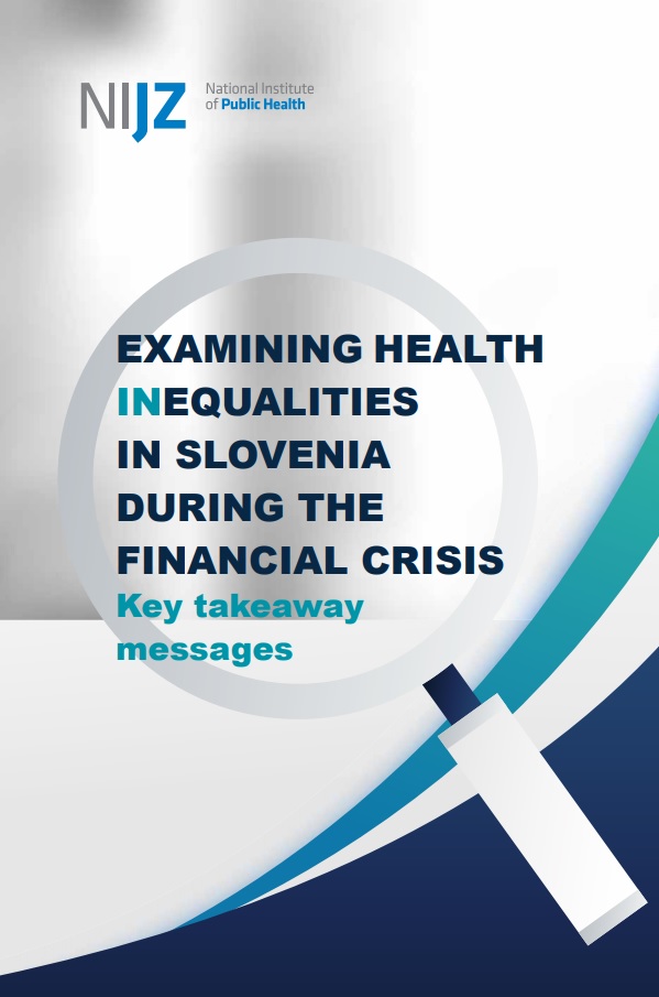 Examining Health Inequalities in Slovenia During the Financial Crisis – Key Takeaway Messages