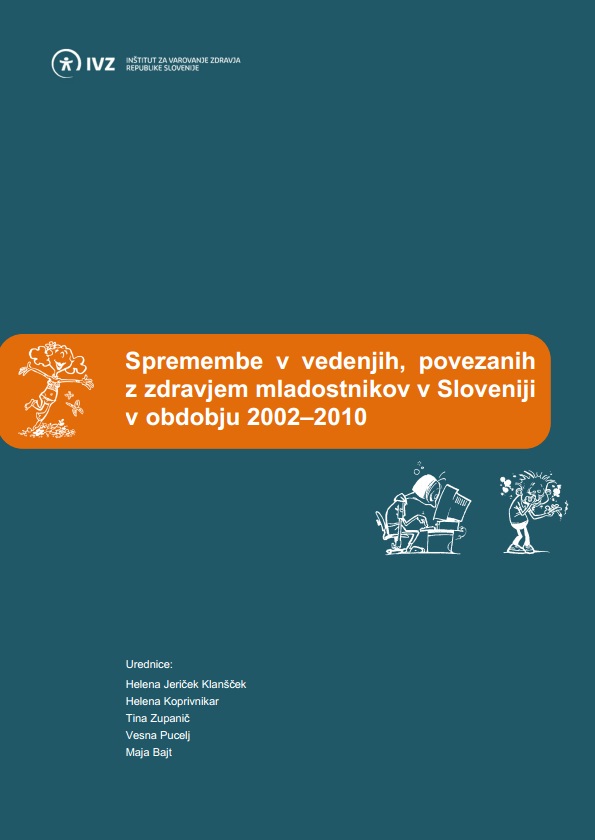 Publikacija Spremembe v vedenjih, povezanih z zdravjem mladostnikov v Sloveniji v obdobju 2002-2010