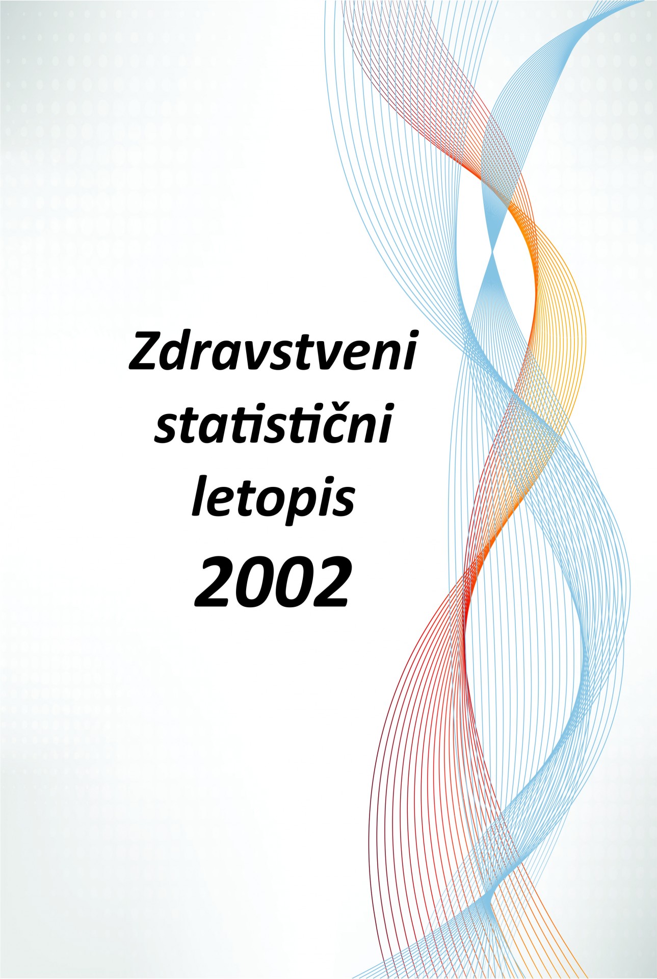 Zdravstveni statistični letopis 2002