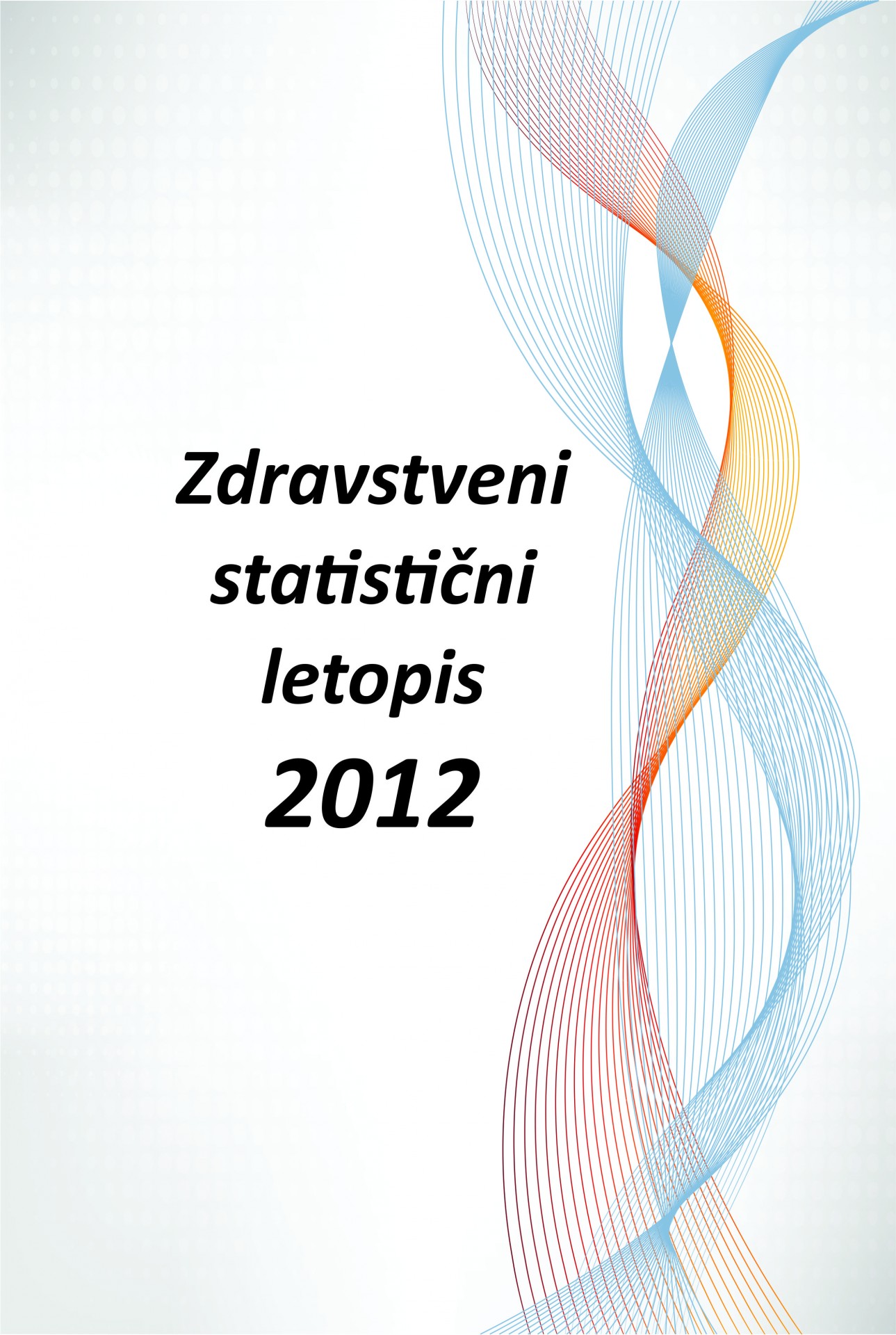 Zdravstveni statistični letopis 2012
