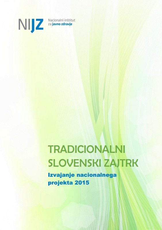 Tradicionalni slovenski zajtrk – Izvajanje nacionalnega projekta 2015