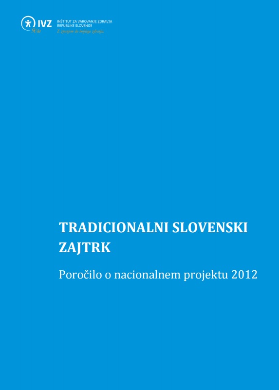 Tradicionalni slovenski zajtrk – Poročilo o nacionalnem projektu 2012