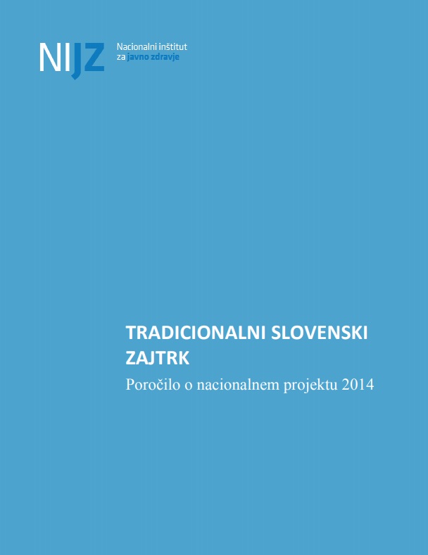 Tradicionalni slovenski zajtrk – Poročilo o nacionalnem projektu 2014