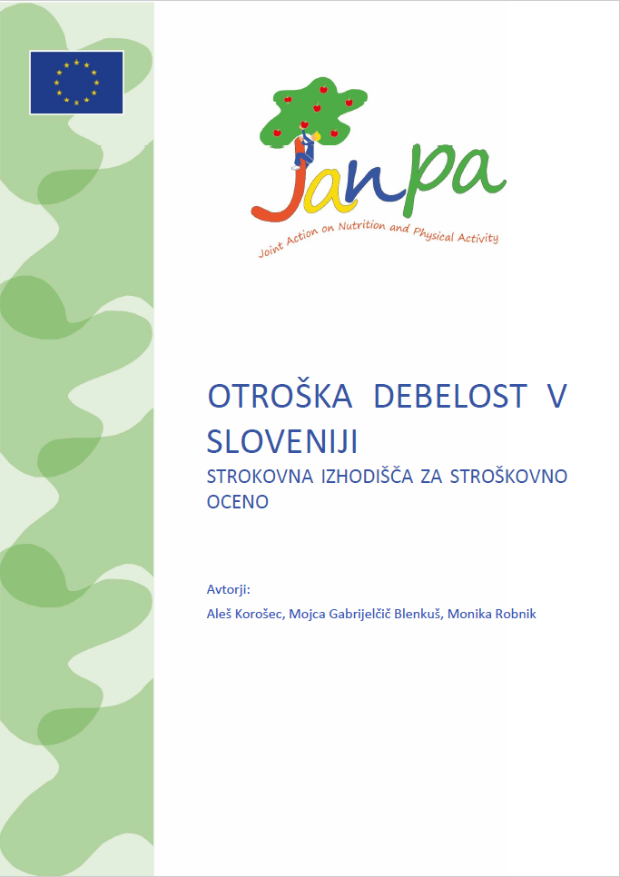 Otroška debelost v Sloveniji – strokovna izhodišča za stroškovno oceno