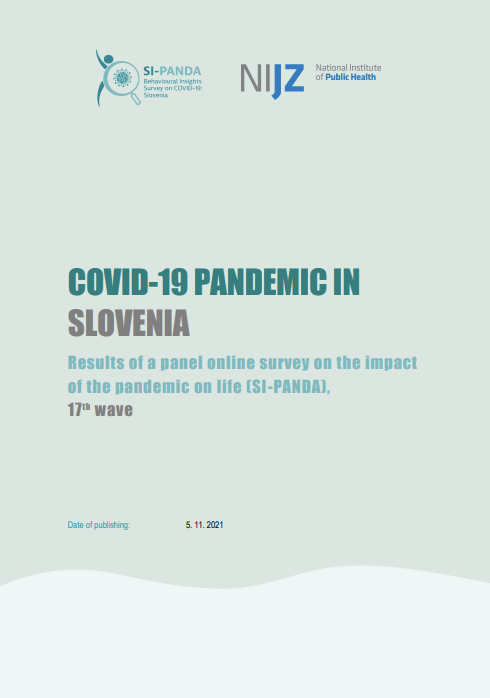 COVID-19 PANDEMIC IN  SLOVENIA – Results of a panel online survey on the impact  of the pandemic on life (SI-PANDA),  17-th wave