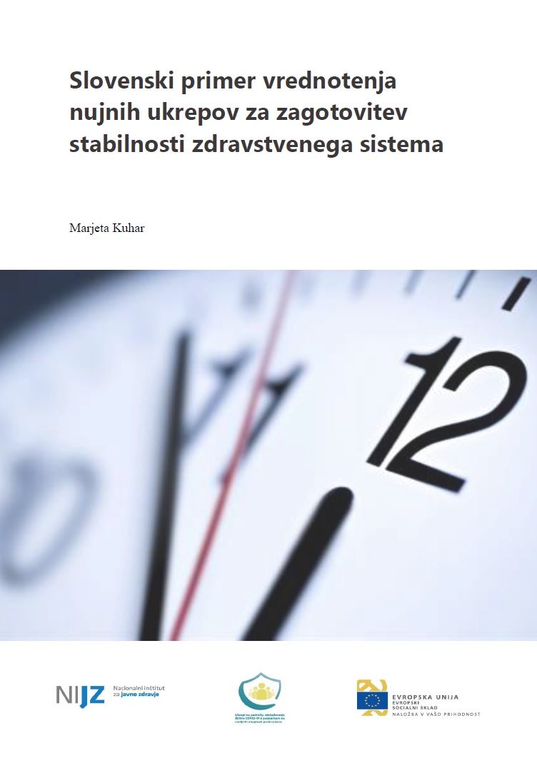 Slovenski primer vrednotenja nujnih ukrepov za zagotovitev stabilnosti zdravstvenega sistema