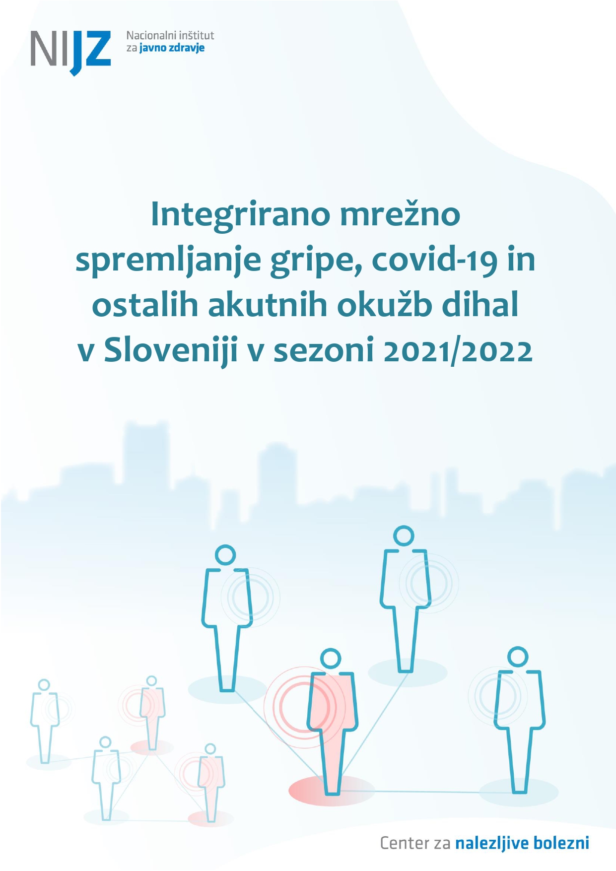 Integrirano mrežno spremljanje gripe, covid-19 in ostalih akutnih okužb dihal v Sloveniji v sezoni 2021/2022