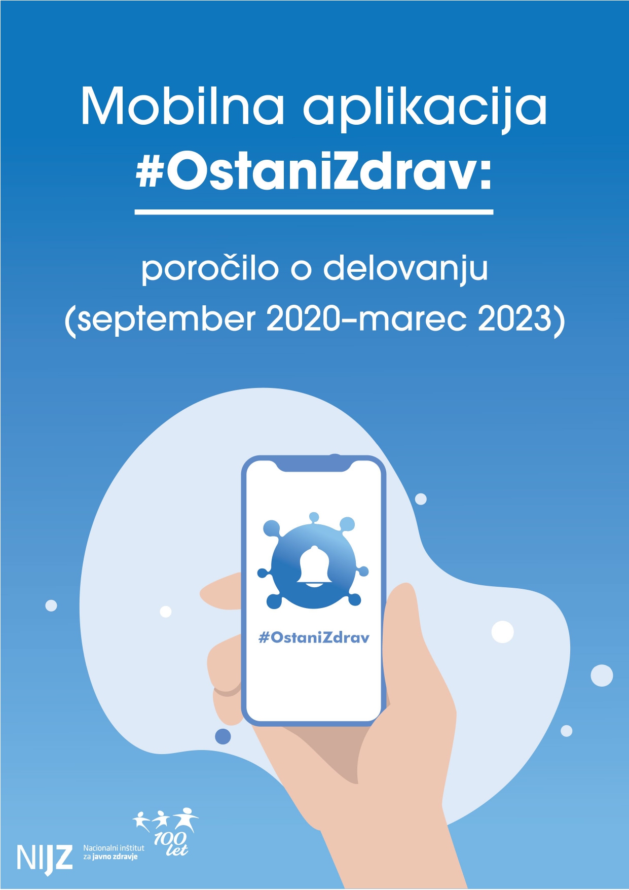 Mobilna aplikacija #OstaniZdrav: poročilo o delovanju (september 2020–marec 2023)