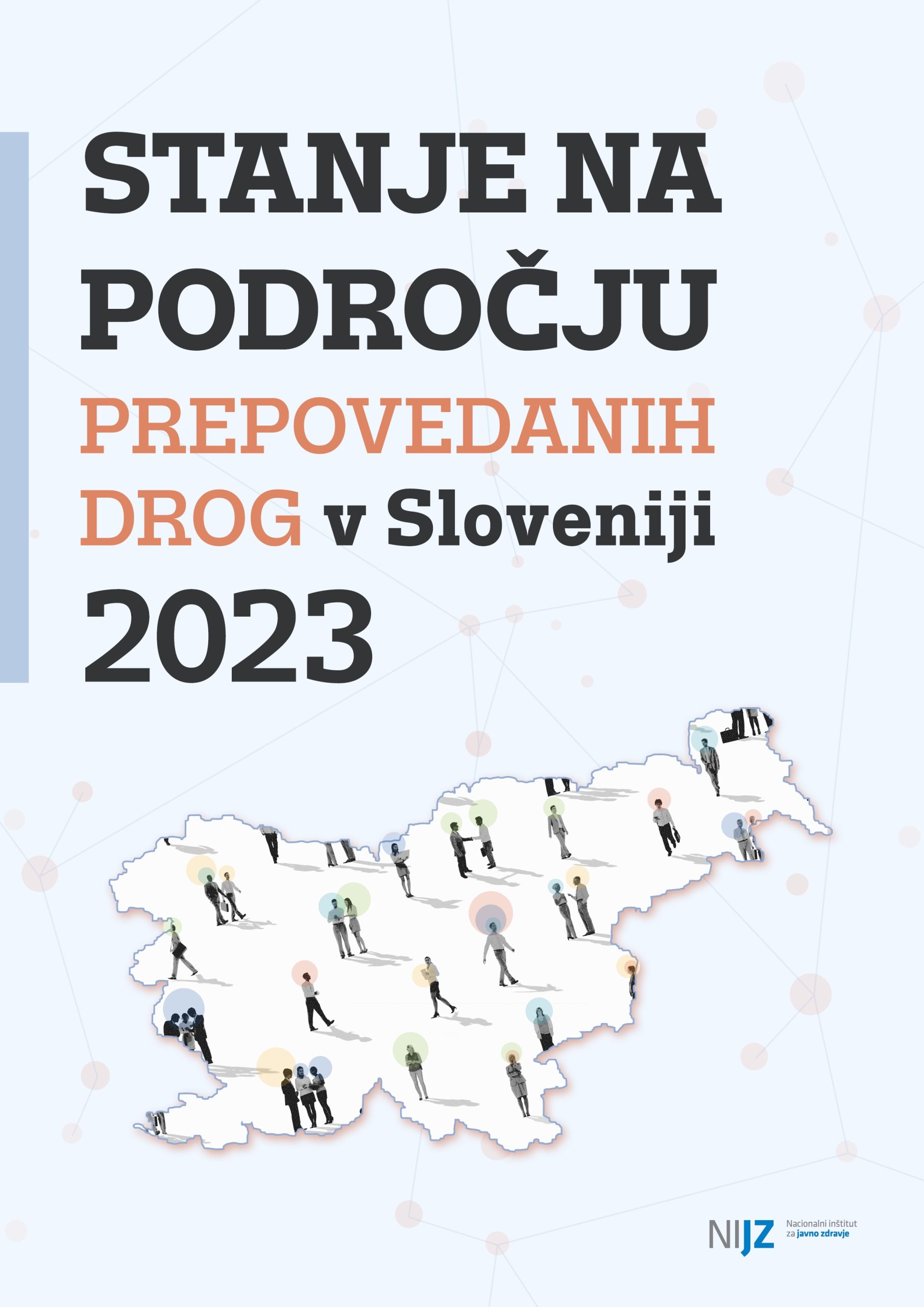 Stanje na področju prepovedanih drog v Sloveniji 2023