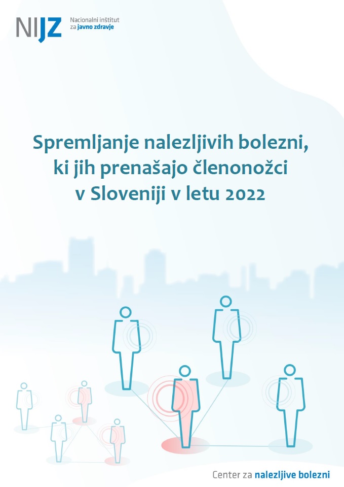Spremljanje nalezljivih bolezni, ki jih prenašajo členonožci v Sloveniji v letu 2022