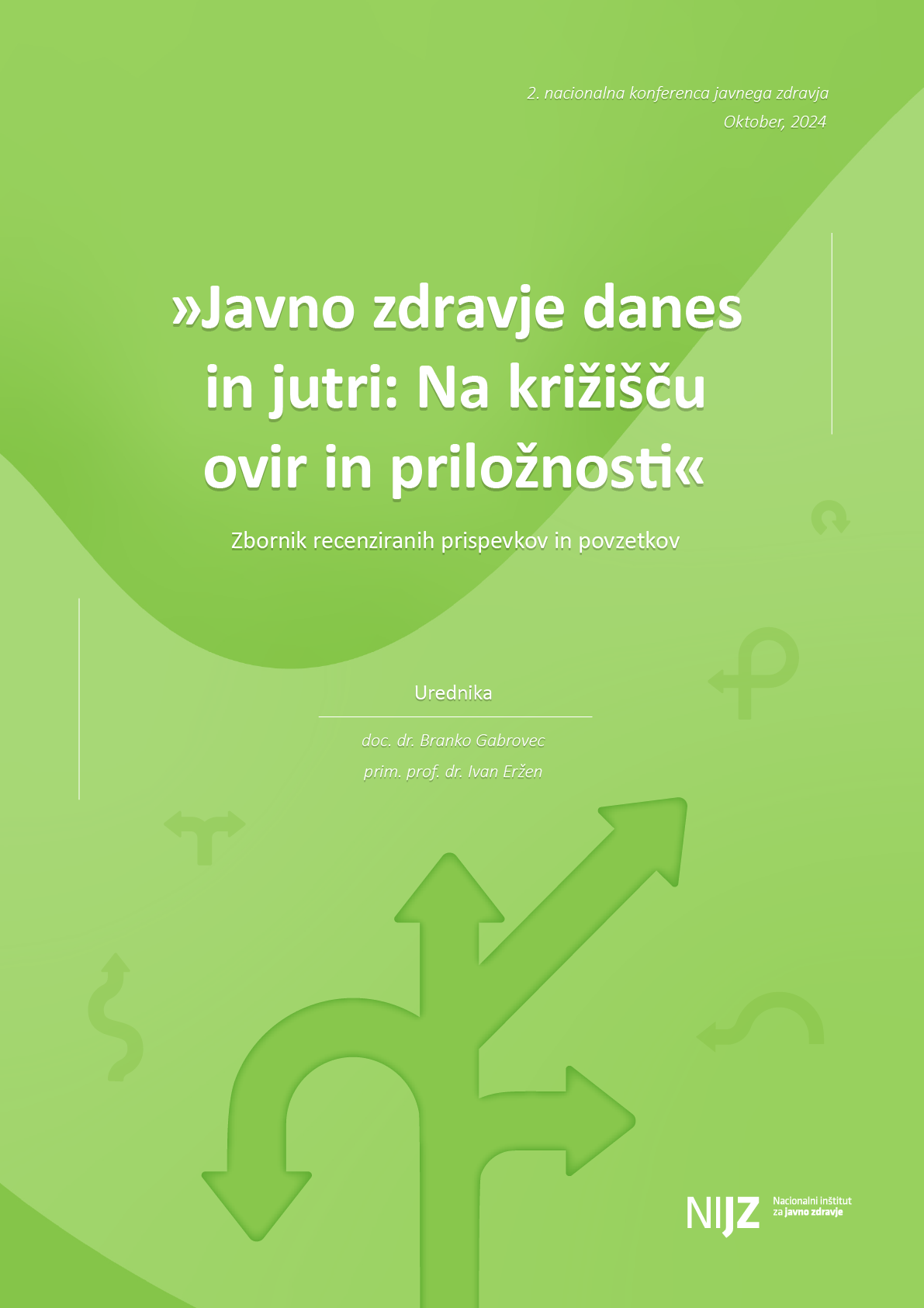 Zbornik 2. konference javnega zdravja – Javno zdravje danes in jutri: Na križišču ovir in priložnosti