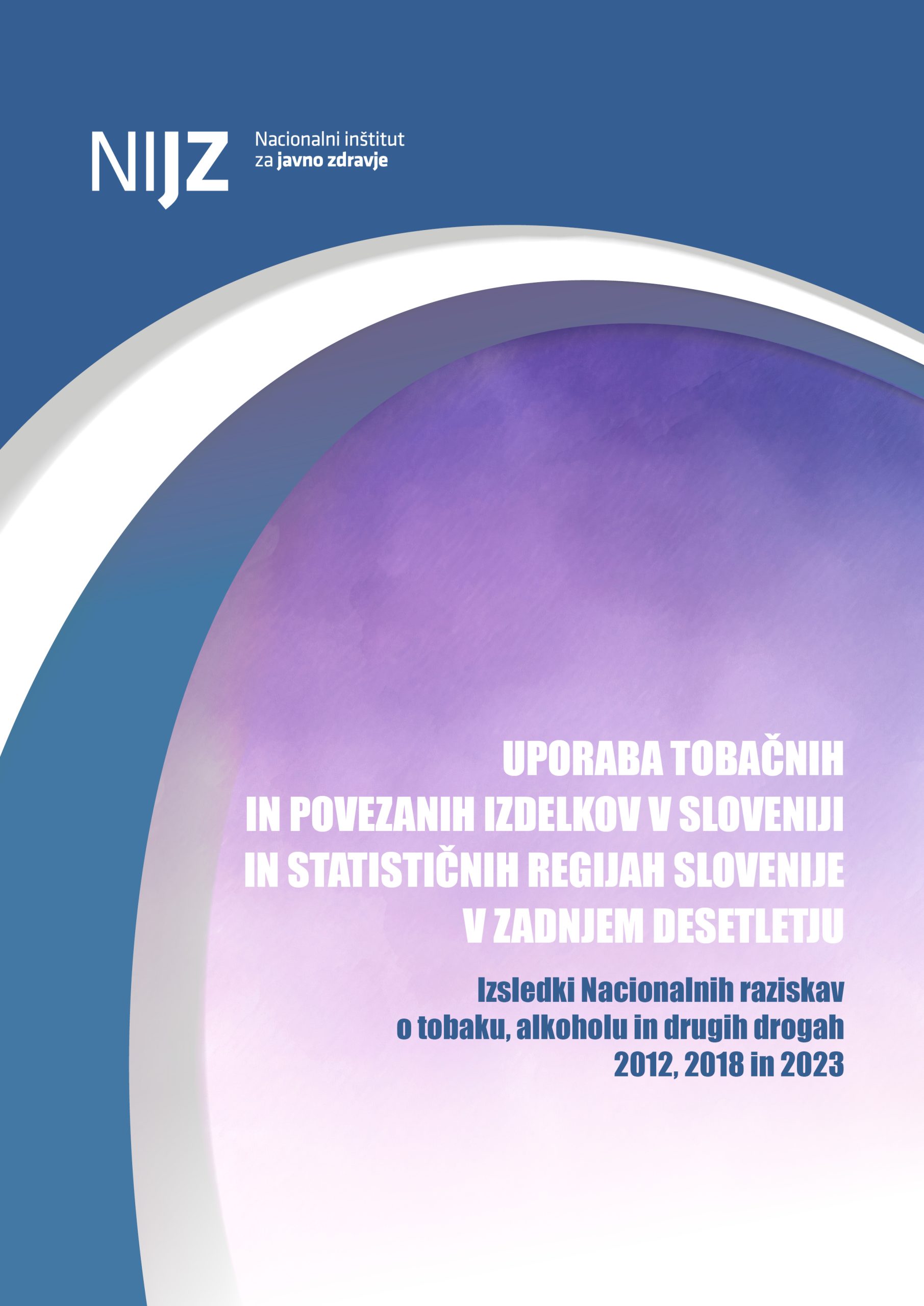 Uporaba tobačnih in povezanih izdelkov v Sloveniji in statističnih regijah Slovenije v zadnjem desetletju