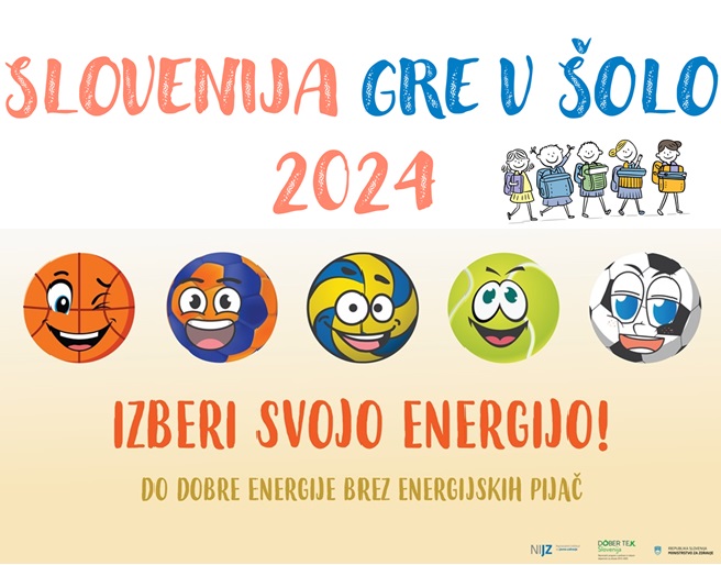 Slovenija gre v  šolo 2024: Izberi svojo energijo – do dobre energije brez energijskih pijač