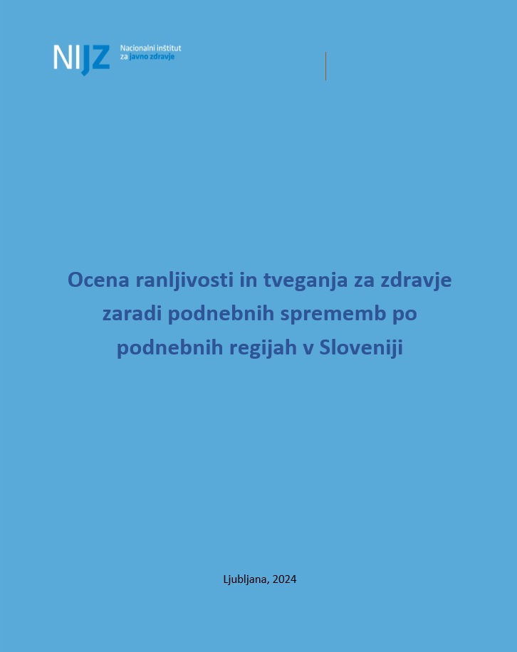 Ocena ranljivosti in tveganja za zdravje zaradi podnebnih sprememb po podnebnih regijah v Sloveniji