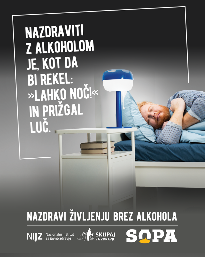 Nazdraviti z alkoholom je, kot da bi rekel: "lahko noč" in prižgal luč.