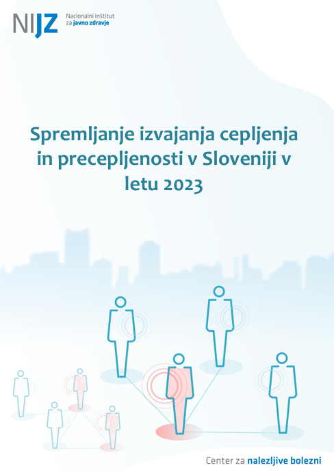 Spremljanje izvajanja cepljenja in precepljenosti v Sloveniji v  letu 2023