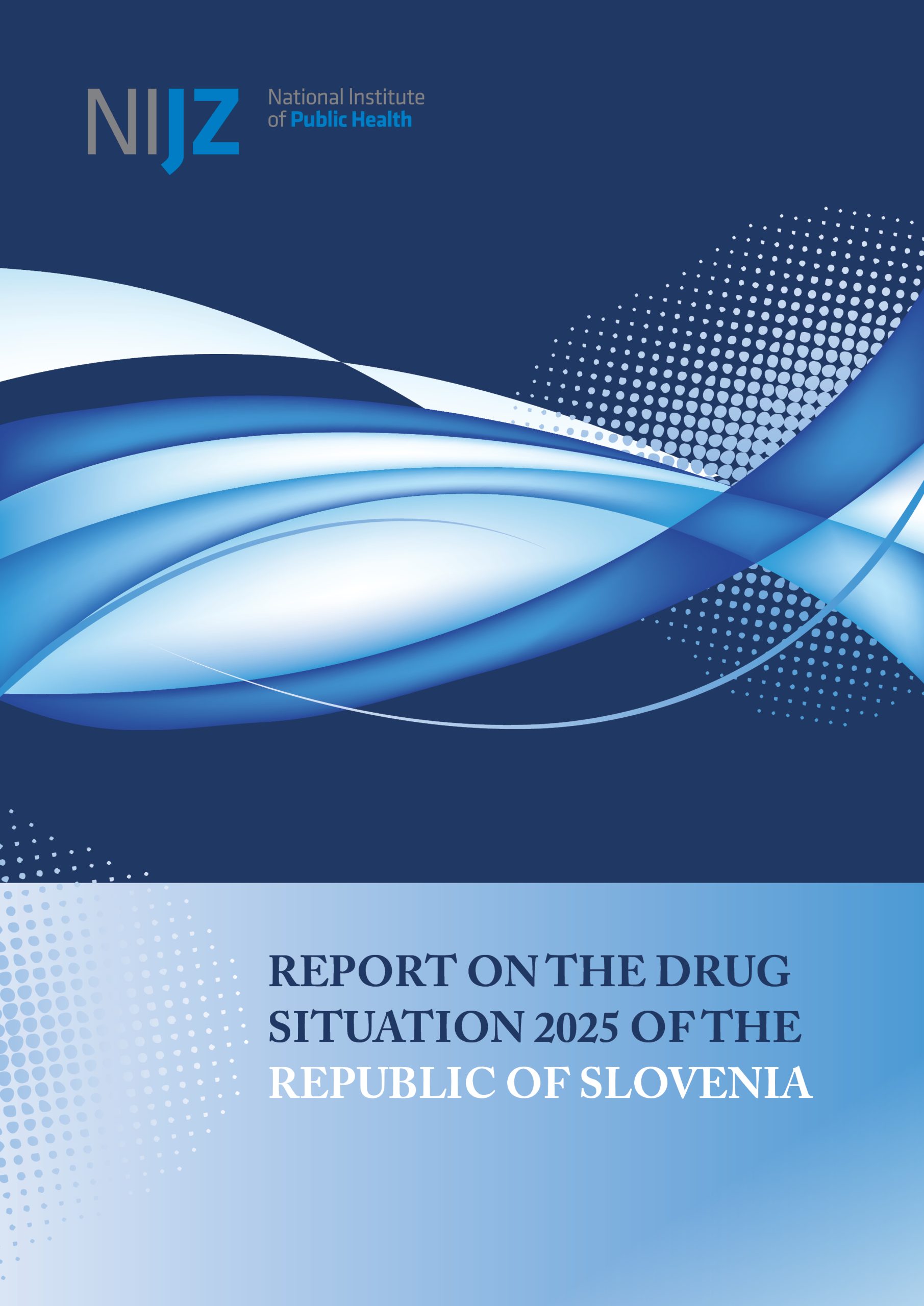 Report on the drug situation 2025 of the Republic of Slovenia