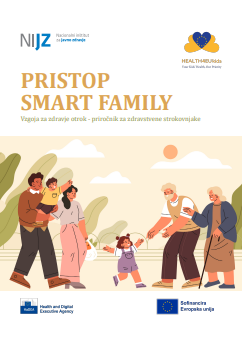 Pristop Smart Family: vzgoja za zdravje otrok – priročnik za zdravstvene strokovnjake