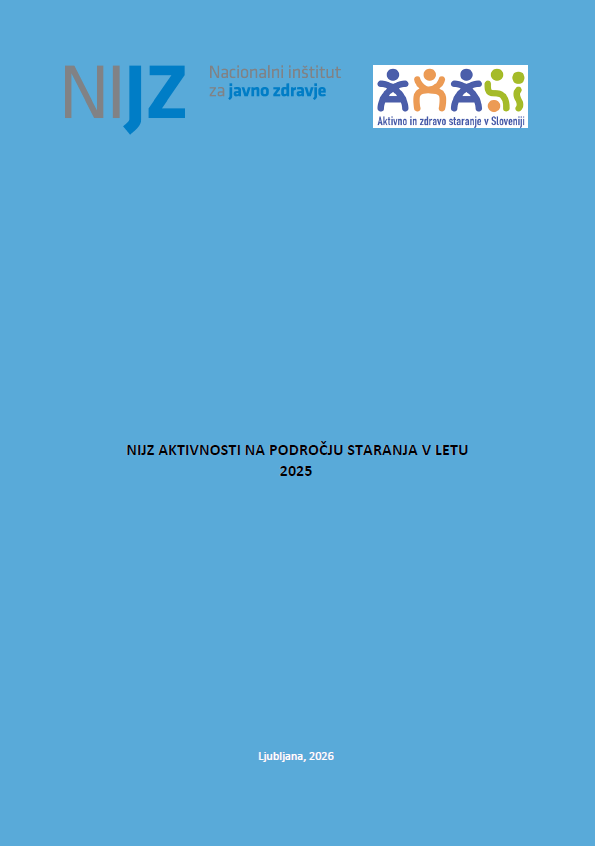 NIJZ aktivnosti na področju staranja v letu 2025 NIJZ aktivnosti na področju staranja v letu 2025